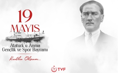 TVF'den 19 Mays zel mesaj